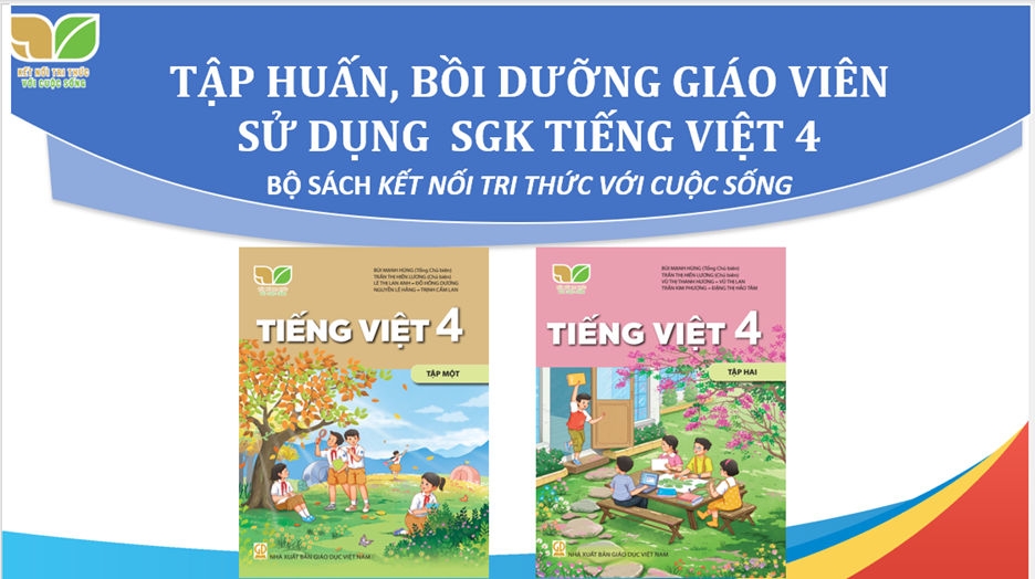 Trường Tiểu học Hoàng Hoa Thám tham gia tập huấn bồi dưỡng giáo viên sử dụng sách giáo khoa lớp 4 môn Tiếng Việt theo chương trình giáo dục phổ thông 2018