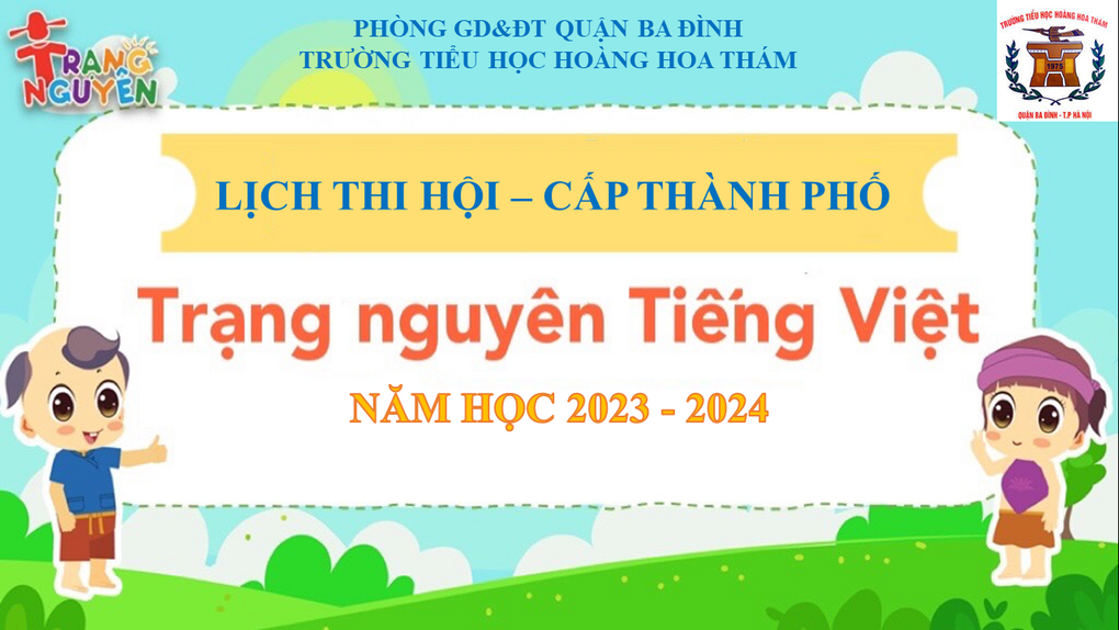 Trường Tiểu học Hoàng Hoa Thám thông báo lịch thi Hội – cấp Thành phố sân chơi Trạng Nguyên Tiếng Việt trên Internet năm học 2023 – 2024 ( Học sinh khối 1,2,3)