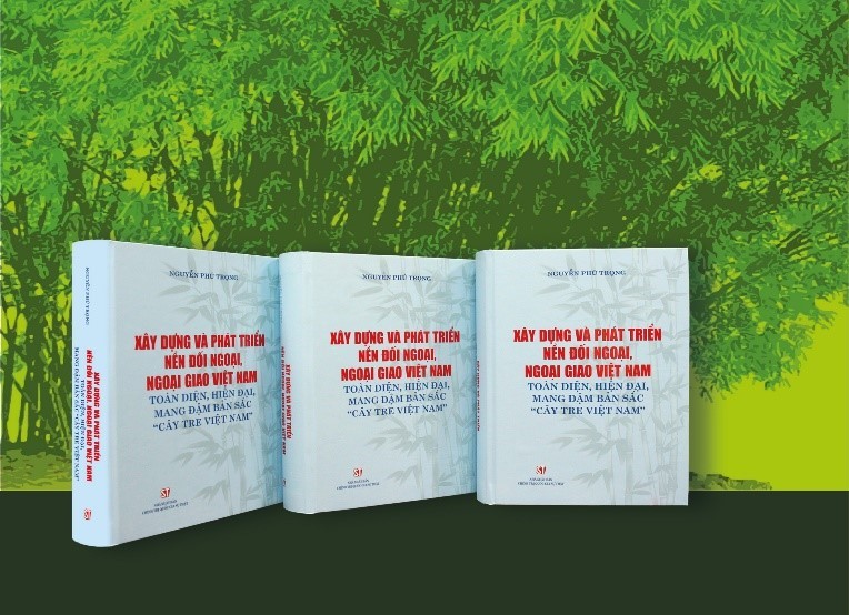 Giới thiệu cuốn sách: "Xây dựng và phát triển nền đối ngoại, ngoại giao Việt Nam toàn diện, hiện đại, mang đậm bản sắc “cây tre Việt Nam”” của Tổng Bí thư Nguyễn Phú Trọng